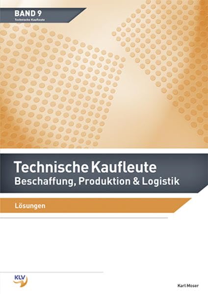 Technische Kaufleute Beschaffung, Produktion & Logistik: Lösungen Law