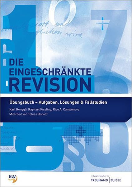 Die eingeschränkte Revision: Übungsbuch: Aufgaben, Lösungen & Fallstudien Business, Finance & Career