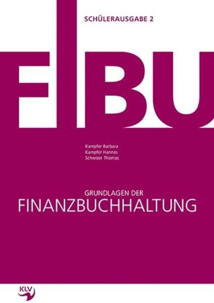 Grundlagen der Finanzbuchhaltung: Schülerausgabe Band 1+2 Business, Finance & Career