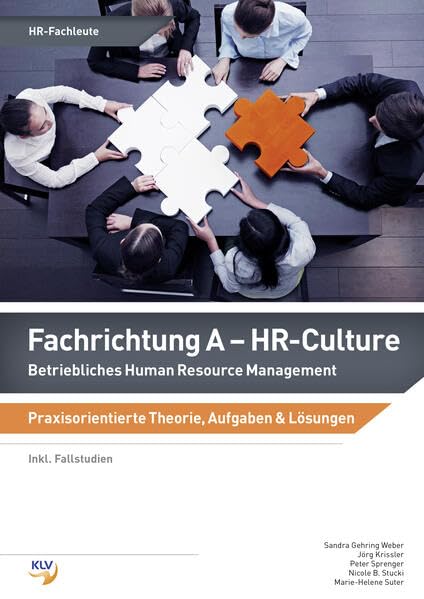 HR-Culture: Fachrichtung A Praxisorientierte Theorie & Aufgaben mit Fallstudien und Lösungen (Band 4) Education & Training