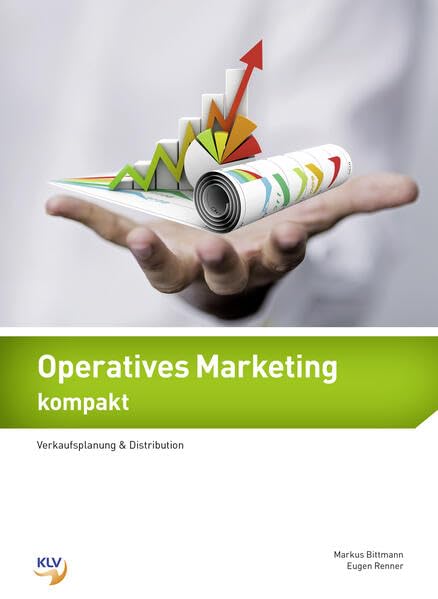 Operatives Marketing kompakt: Verkaufsplanung & Distribution Theorie & Aufgaben inklusive digitaler Lösungen Learning & Reference