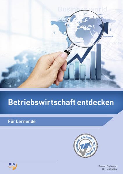 Betriebswirtschaft entdecken: Für Lernende - Gschwend, Roland book