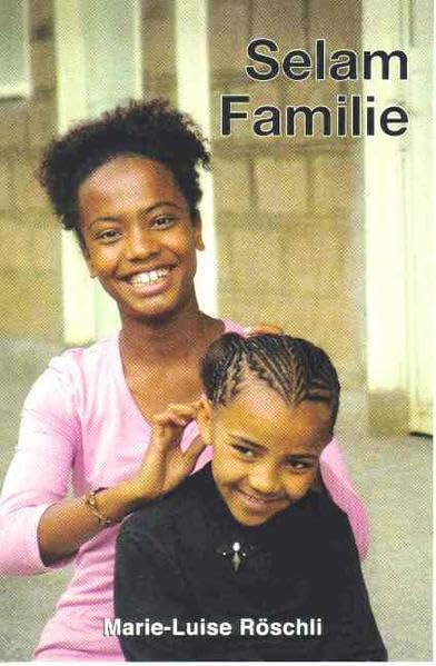 Röschli Biographie / Selam Familie - Röschli, Marie-Luise book
