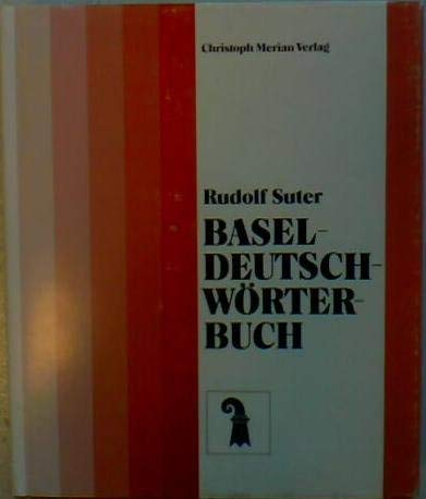 Baseldeutsch-Wörterbuch (Grammatiken und Wörterbücher des Schweizerdeutschen) Professional & Reference Books