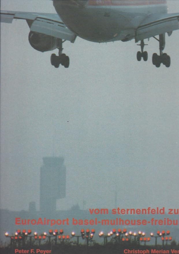 Vom sternenfeld zum Euroairport Basel - Mulhouse - Freiburg book