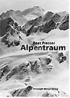 Alpentraum: Fotografien aus den Schweizer Alpen mit Zitaten aus der Literaturgeschichte Photography