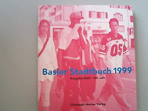 Basler Stadtbuch / Basler Stadtbuch: 1999 Reference Books