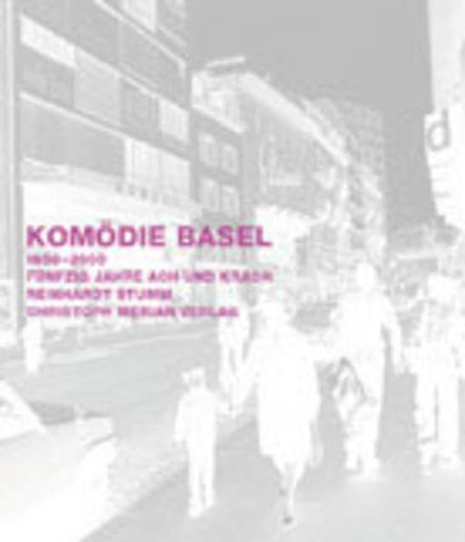 Komödie Basel: 50 Jahre Ach und Krach Film, Art & Culture