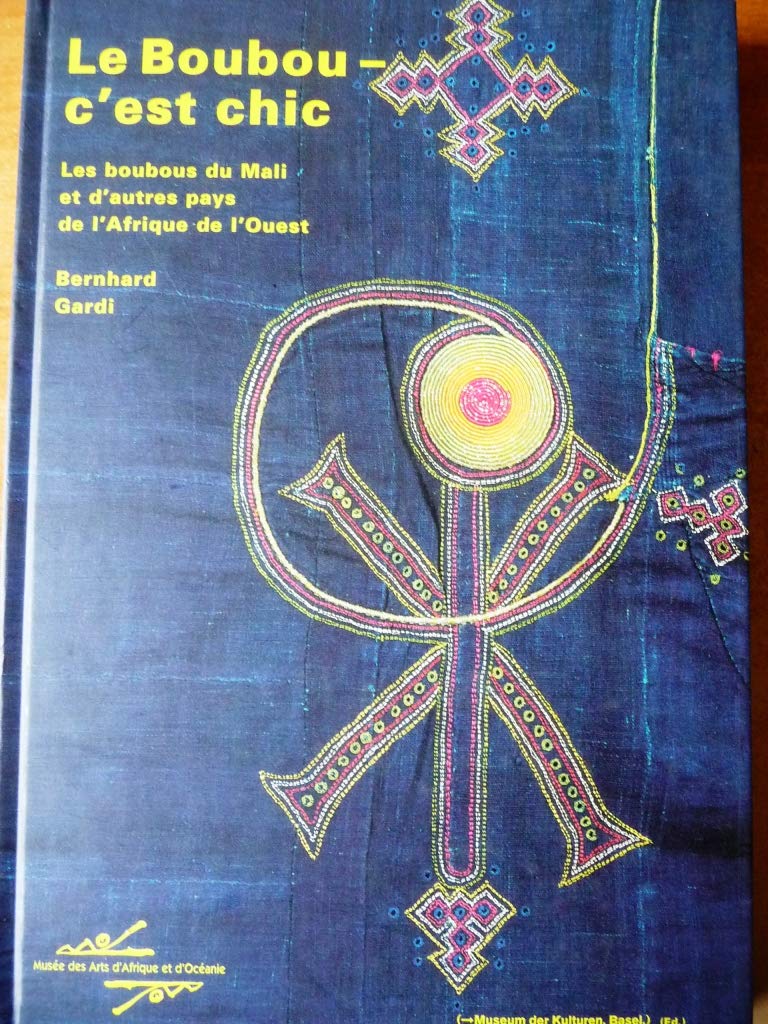 Le Boubou - c'est chic: Les boubous du Mali et d'autres pays de l'Afrique de l'Ouest Law
