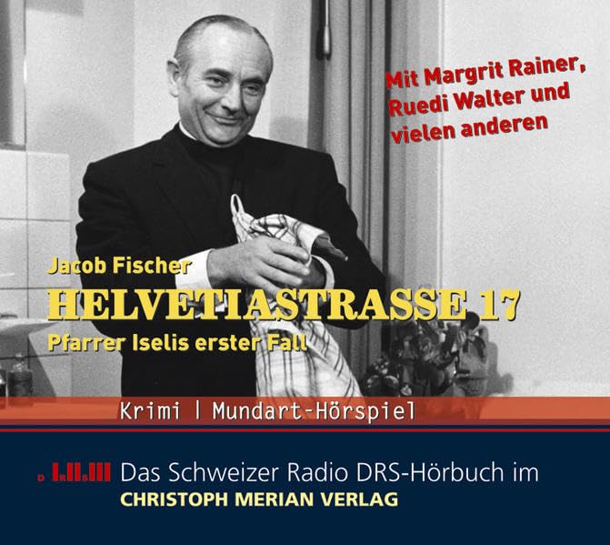 Helvetiastrasse 17: Pfarrer Iselis erster Fall Contemporary literature