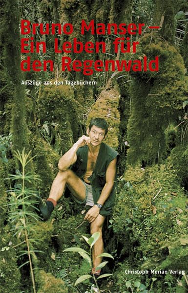 Bruno Manser - Ein Leben für den Regenwald Law
