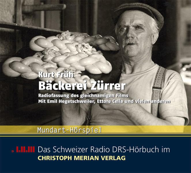 Bäckerei Zürrer: Radiofassung des gleichnamigen Films Contemporary literature