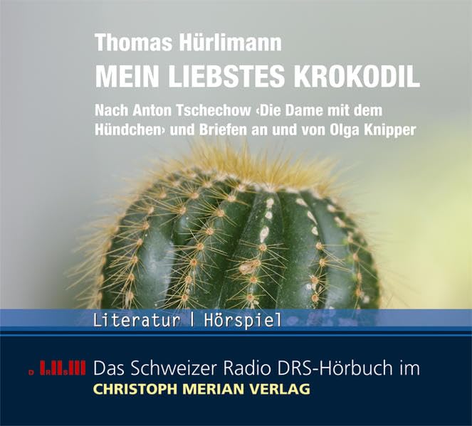Mein liebstes Krokodil: Nach Anton Tschechow " Die Dame mit dem Hündchen" und Briefen an und von Olga Knipper Contemporary literature