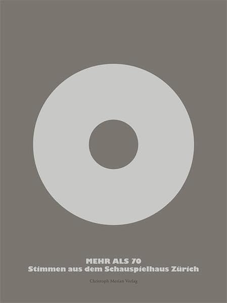 Mehr als 70: Stimmen aus dem Schauspielhaus Zürich Film, Art & Culture
