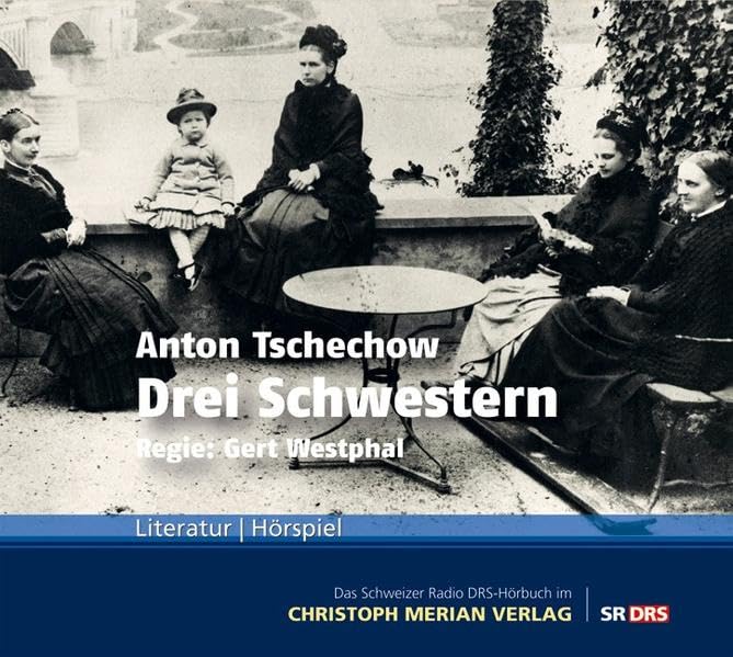 Drei Schwestern Drama