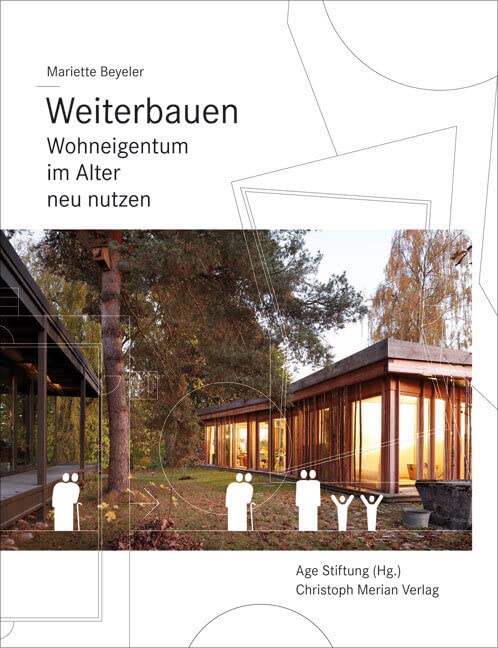 Weiterbauen: Wohneigentum im Alter neu nutzen Books