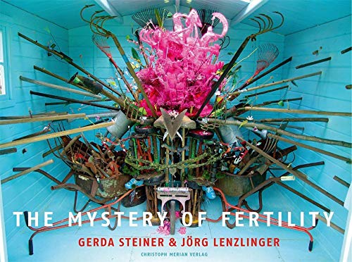 Gerda Steiner & Jorg Lenzlinger: The Mystery of Fertility book