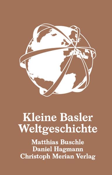Kleine Basler Weltgeschichte Politics & History