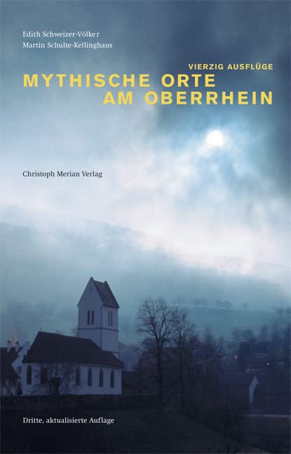 Mythische Orte am Oberrhein: Vierzig Ausflüge Leisure, Home & Garden