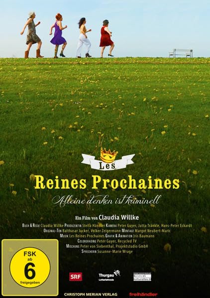 Les Reines Prochaines: Alleine Denken ist kriminell Movies