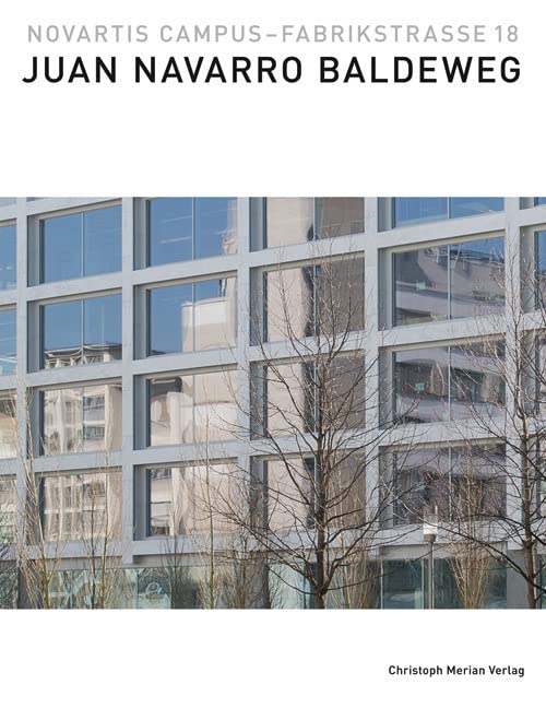 Novartis Campus - Fabrikstrasse 18: Juan Navarro Baldeweg Architecture