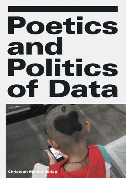 Poetics and Politics of Data book