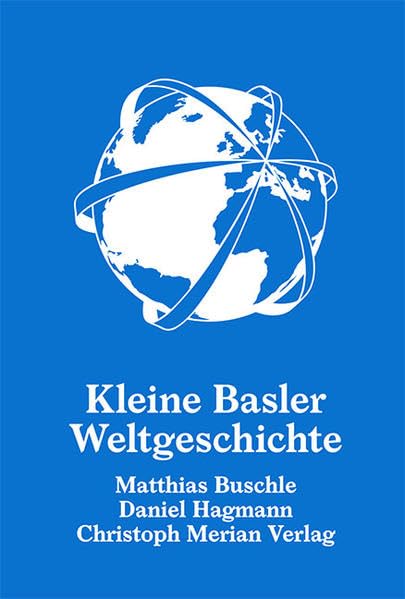 Kleine Basler Weltgeschichte Politics & History