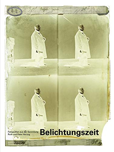Belichtungszeit: Fotografien aus der Sammlung Ruth und Peter Herzog book