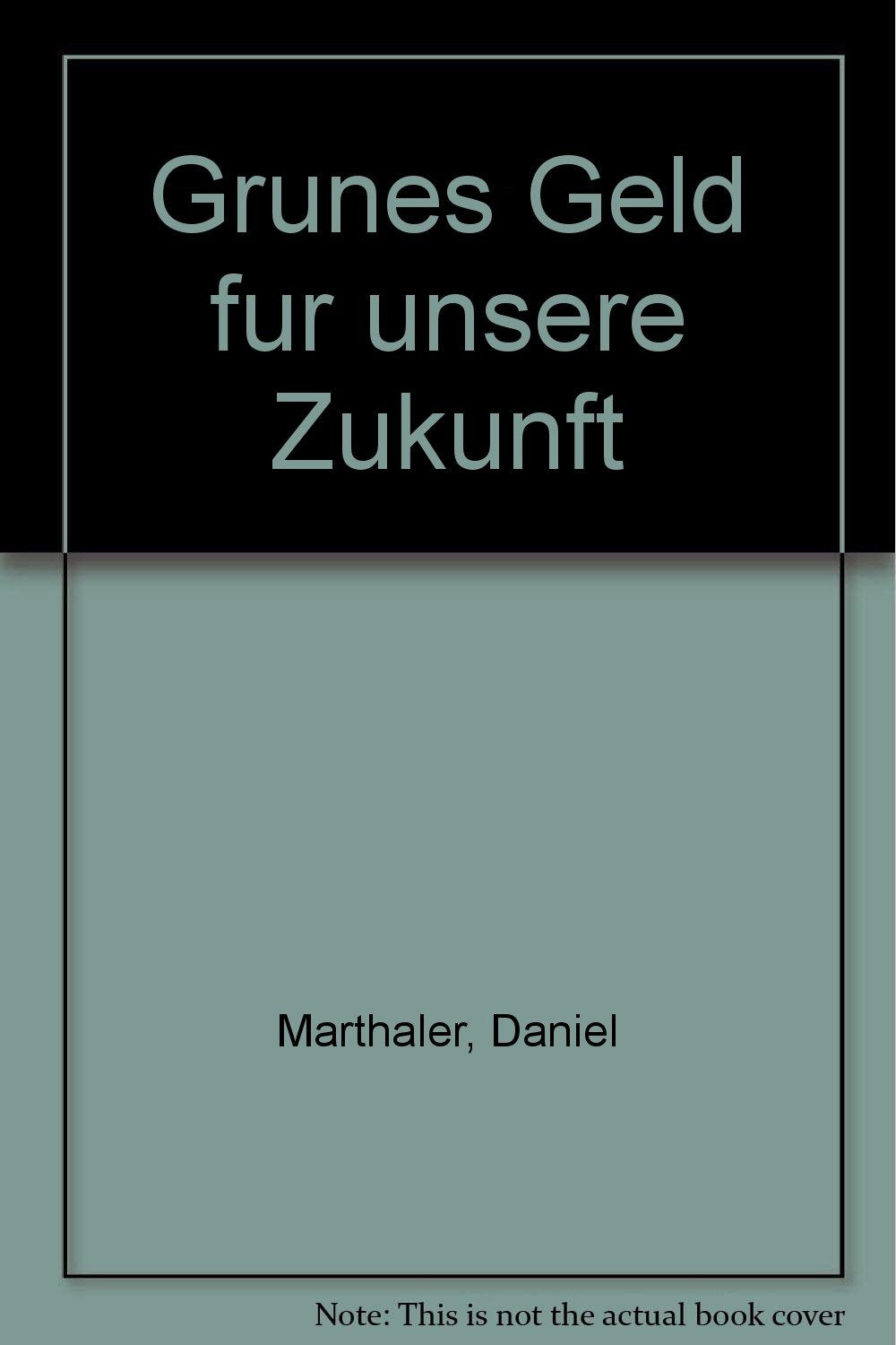 Grünes Geld für unsere Zukunft Books