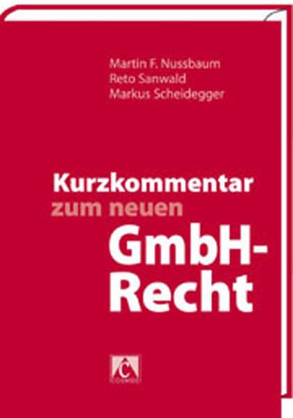 Kurzkommentar zum neuen GmbH-Recht Law