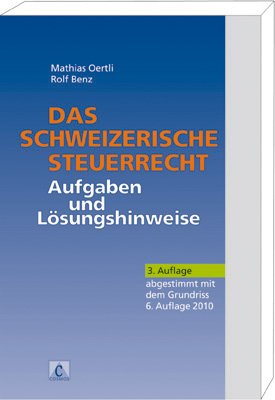 Das schweizerische Steuerrecht: Aufgaben und Lösungshinweise - Oertli, Mathias book