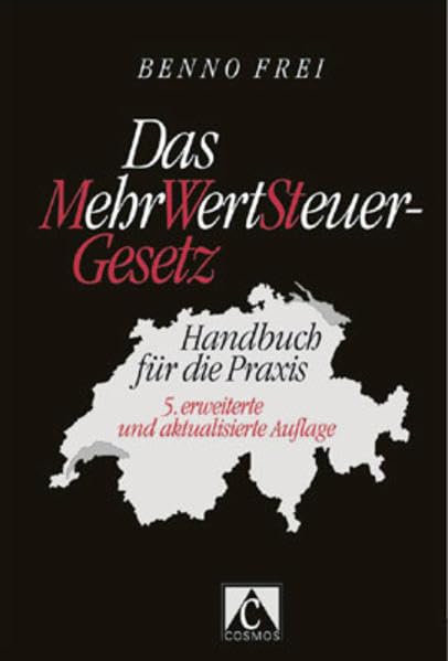 Das MehrWertSteuer-Gesetz: Handbuch für die Praxis Law