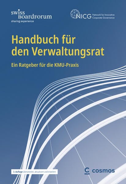 Handbuch für den Verwaltungsrat: Ein Ratgeber für die KMU-Praxis Law