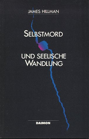 Selbstmord und seelische Wandlung: Eine Auseinandersetzung Psychology