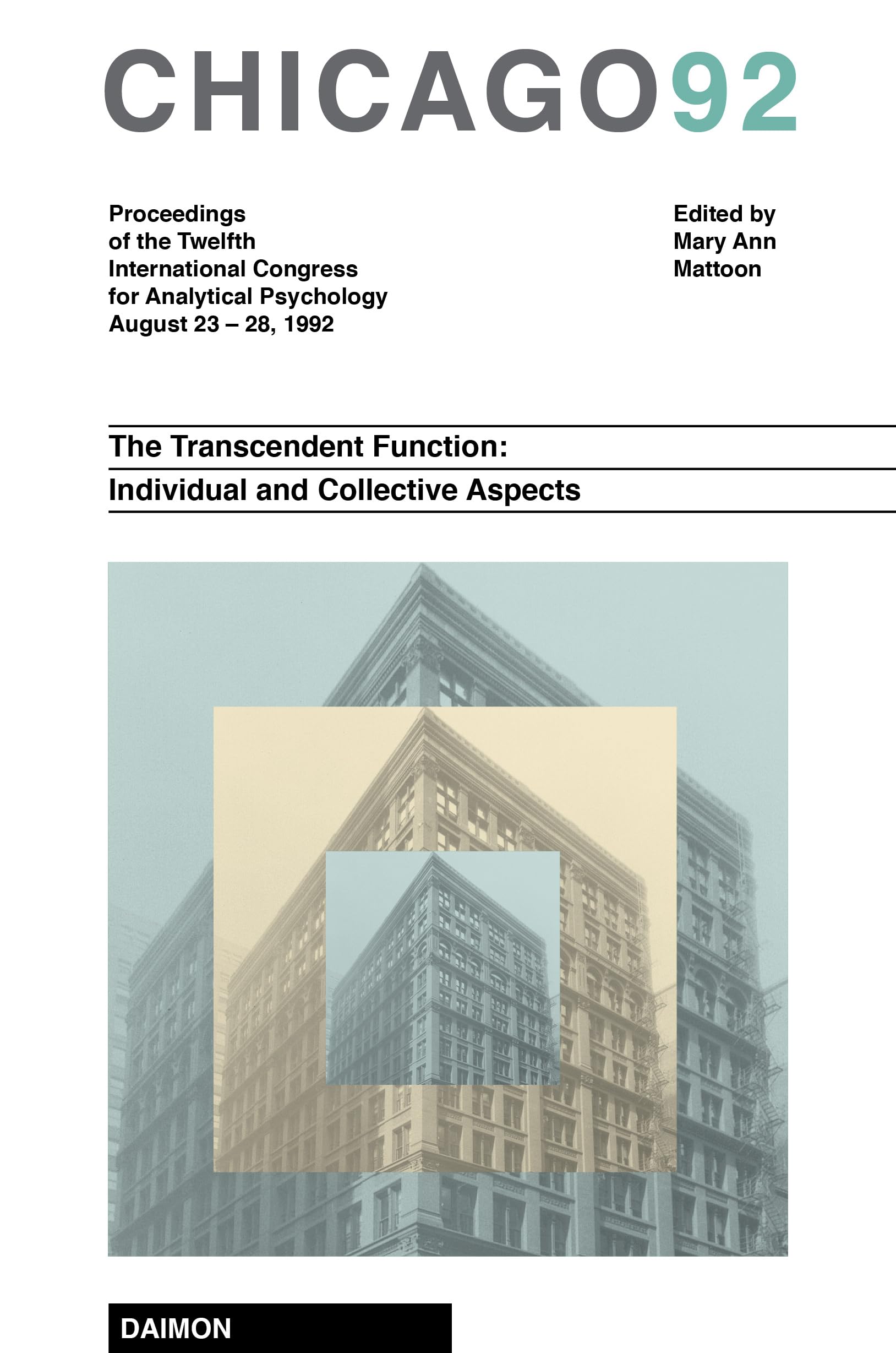 Chicago 1992. The Transcendent Function: Individual and Collective Aspects Medicine