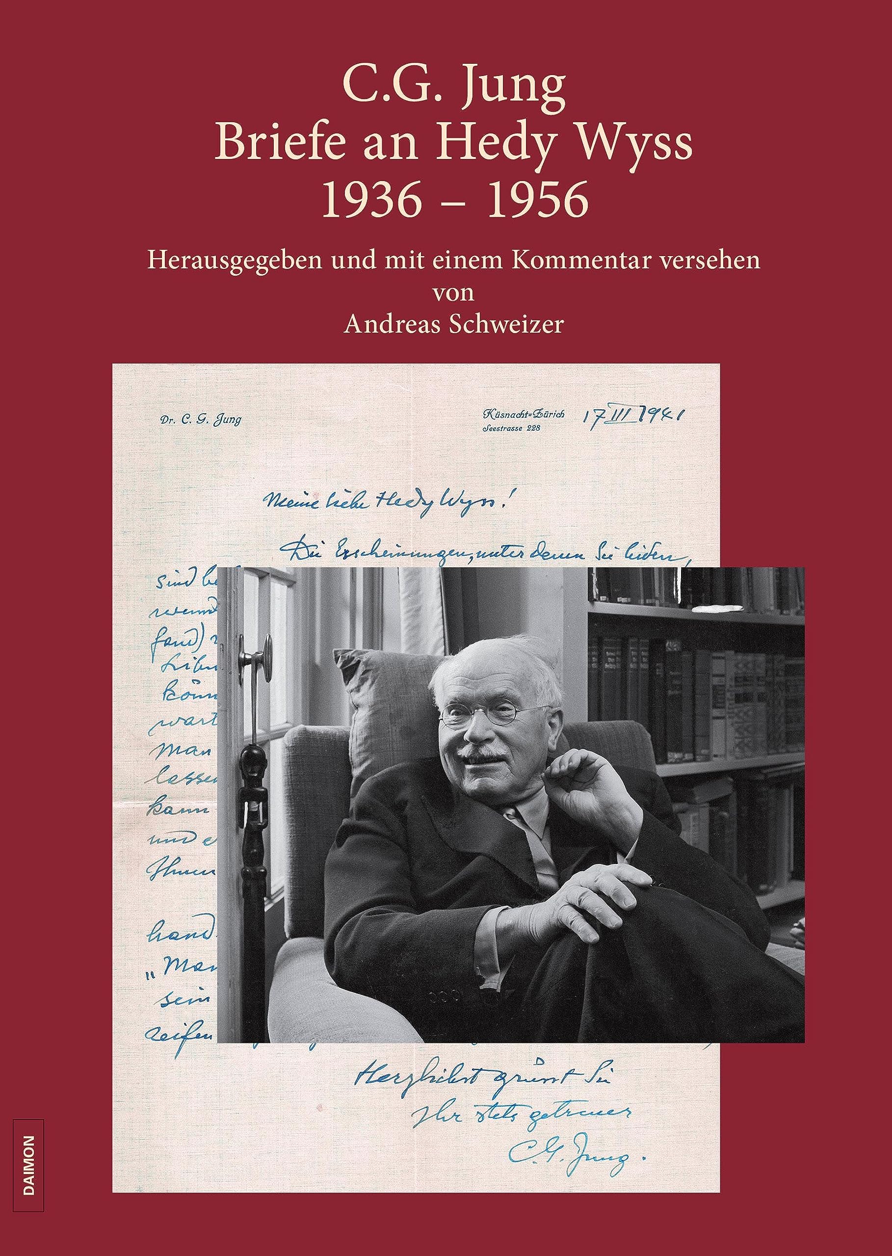 C.G. Jung: Briefe an Hedy Wyss 1936 – 1956: Herausgegeben und mit einem Kommentar versehen von Andreas Schweizer Psychology