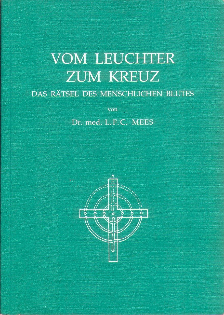 Vom Leuchter zum Kreuz. Das Rätsel des menschlichen Blutes Books