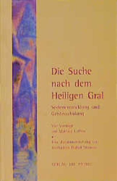 Die Suche nach dem Heiligen Gral: Seelenentwicklung und Geistesschulung. 4 Vorträge von M. Laffrée: "Parzival und das Gralsmysterium". Wortlaute von ... v. Wortlauten Rudolf Steiners v. Helga Thomas Health, Nutrition & Fitness