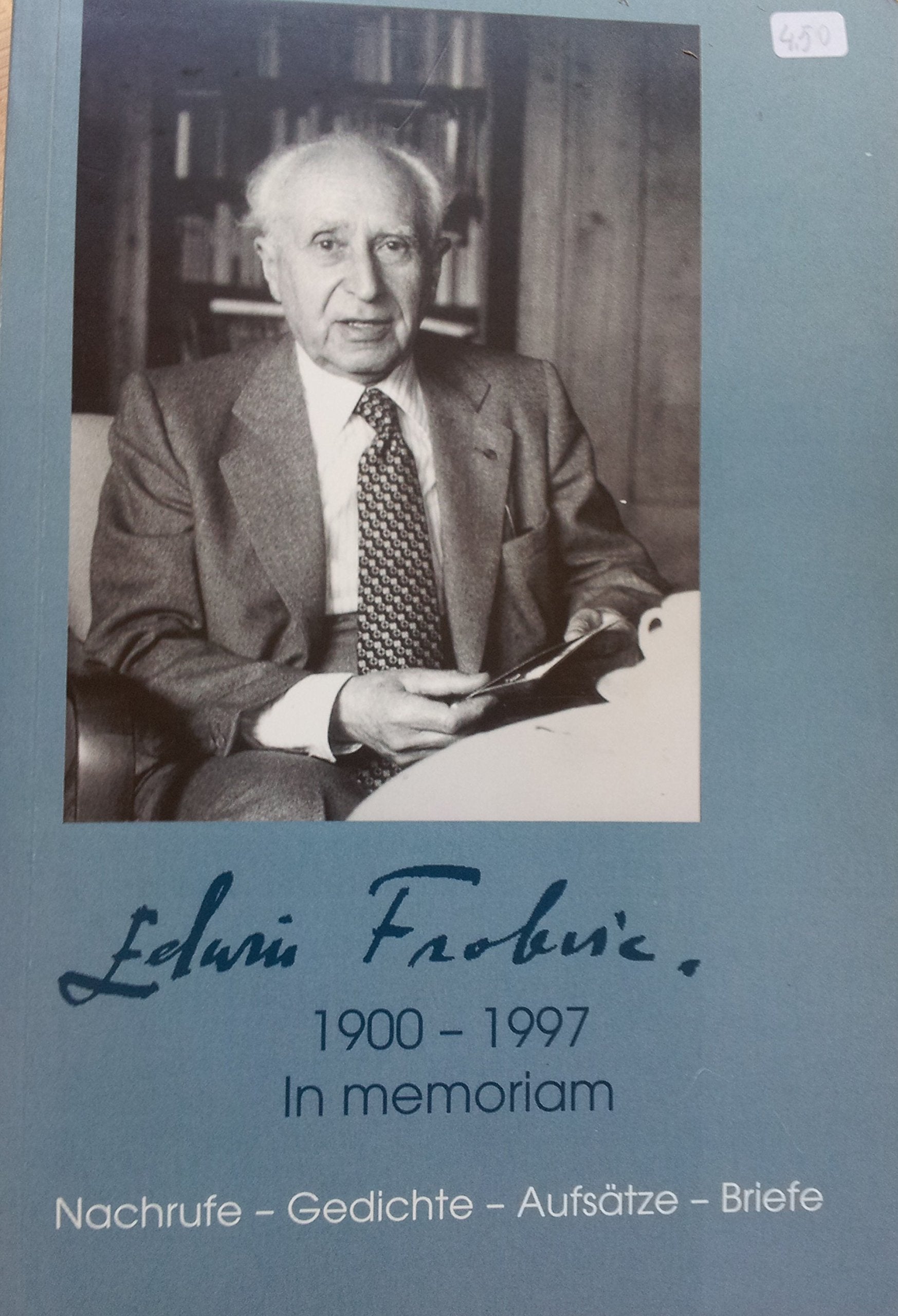 Edwin Froböse: 1900-1997. In memoriam. Nachrufe - Gedichte - Aufsätze - Widmungen Books