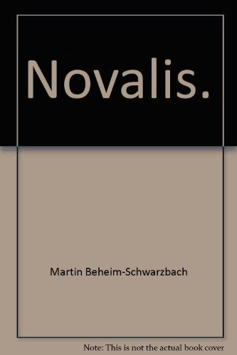Novalis: Friedrich von Hardenberg Memories