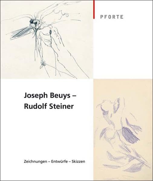 Joseph Beuys – Rudolf Steiner: Zeichnungen – Entwürfe – Skizzen Science