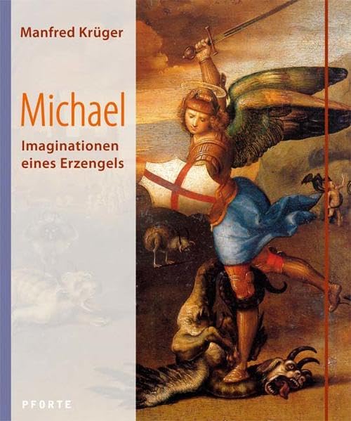 Michael: Imaginationen eines Erzengels Religion & Esotericism