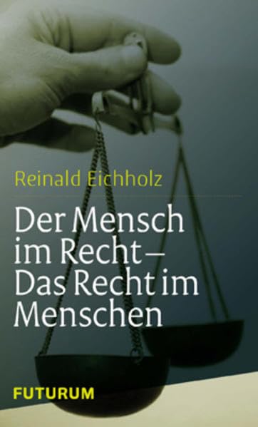 Der Mensch im Recht - Das Recht im Menschen Health, Nutrition & Fitness