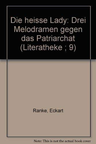 Die heiße Lady, Drei Melodramen gegen das Patriarchat, Books