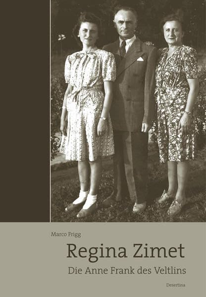 Regina Zimet: Die Anne Frank des Veltlins Personalities