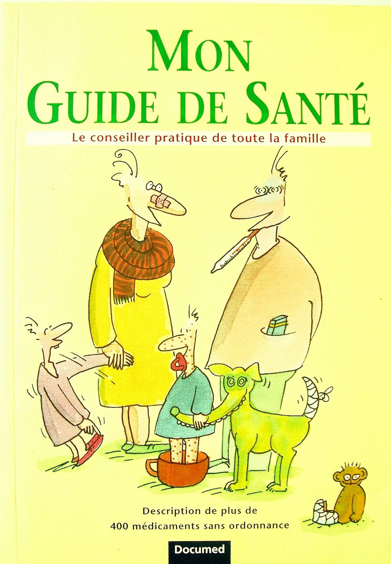 Mon guide de santé - Le conseiller pratique de toute la famille Books