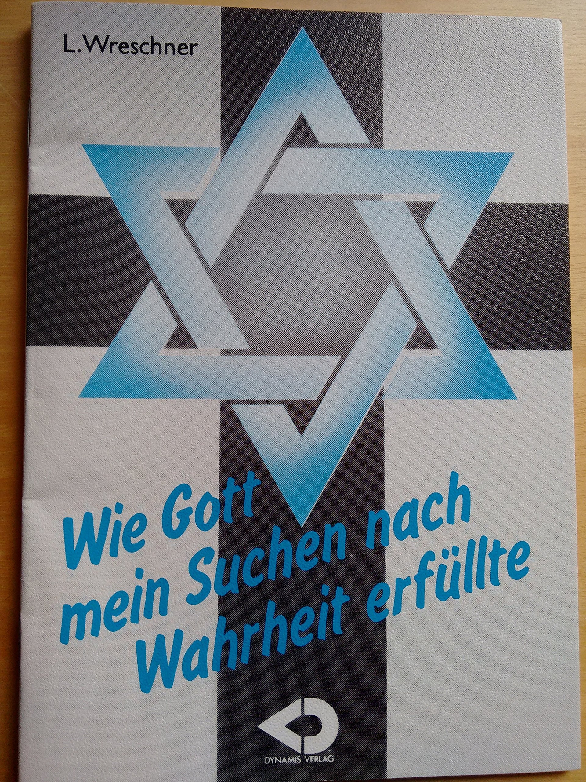 Wie Gott mein Suchen nach Wahrheit erfüllte Books