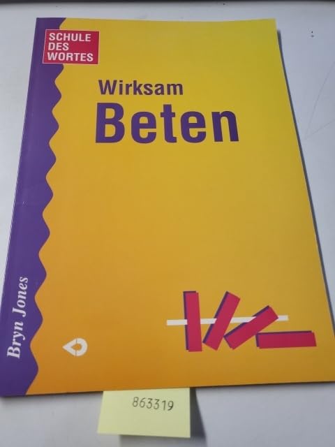 Product Image: Wirksam beten (Schule des Wortes)