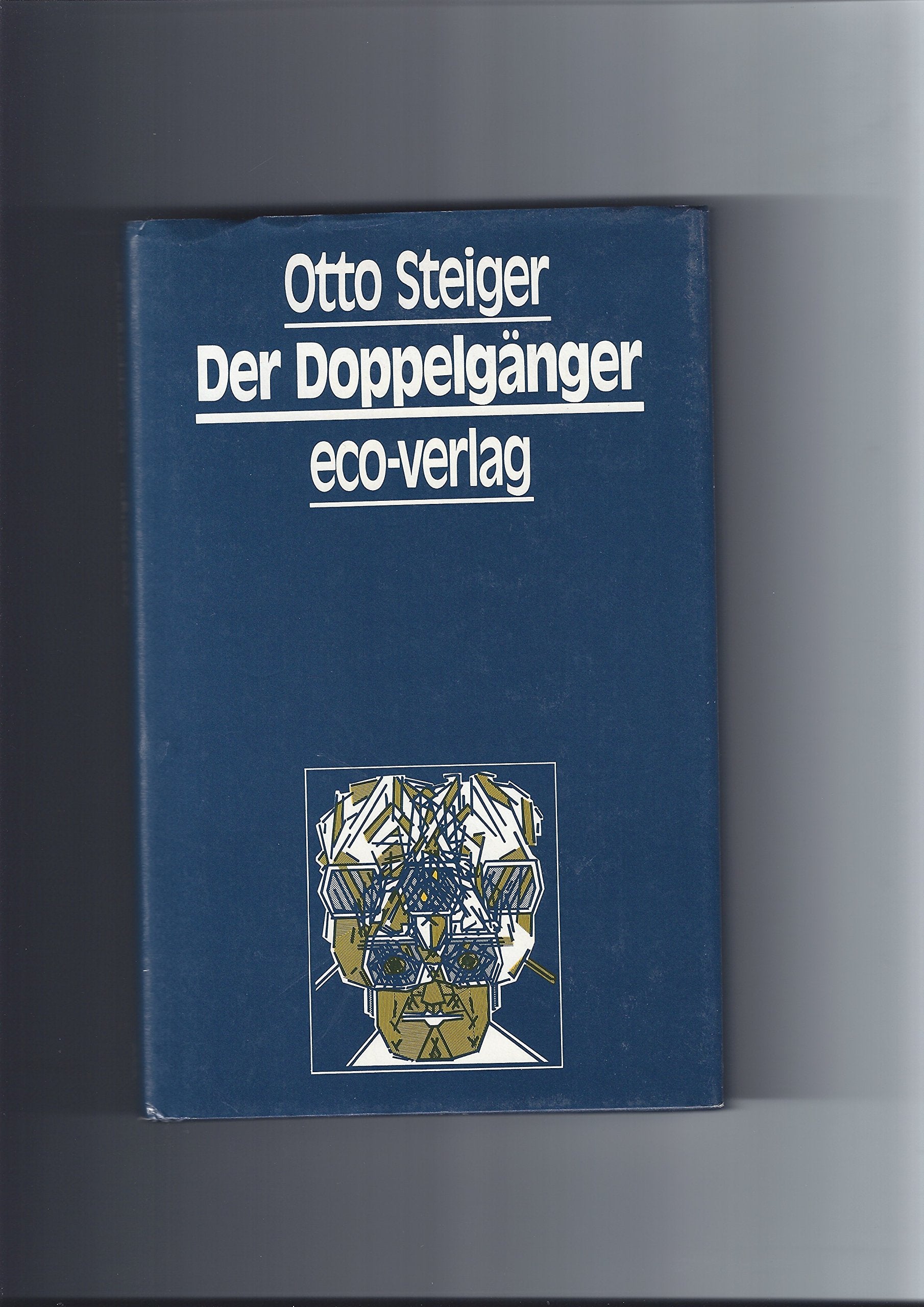 Gesammelte Werke / Der Doppelgänger: Erzählung Contemporary literature