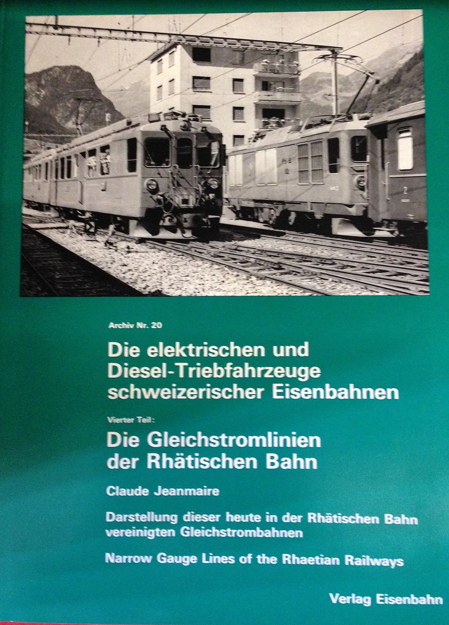 Die Gleichstromlinien der Rhätischen Bahn (BB-BM-ChARhB) Business & Technology